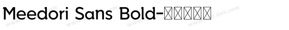 Meedori Sans Bold字体转换